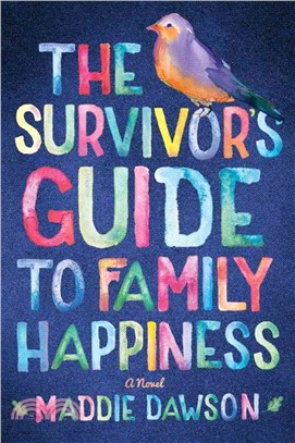 The Survivor's Guide to Family Happiness