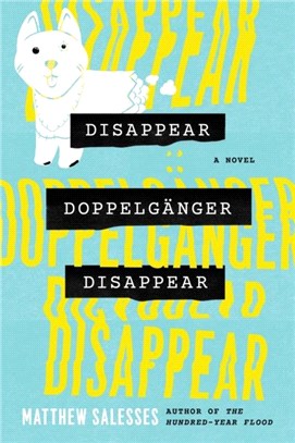 Disappear Doppelganger Disappear：A Novel