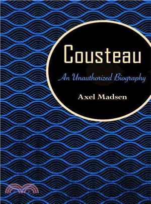 Cousteau ― An Unauthorized Biography
