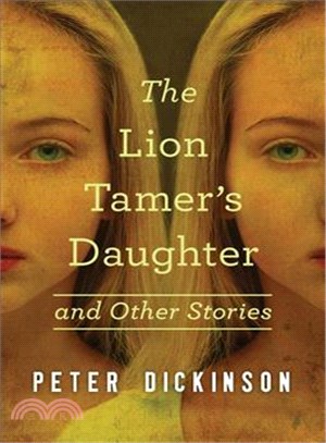 The Lion Tamer's Daughter ─ And Other Stories