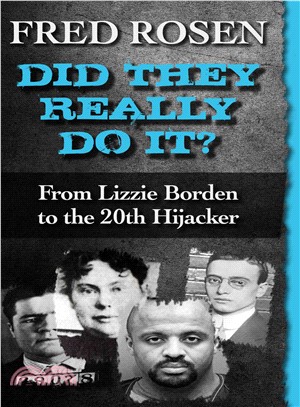 Did They Really Do It? ― From Lizzie Borden to the 20th Hijacker