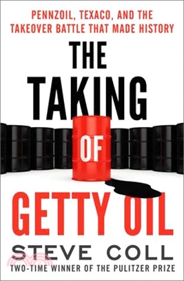 The Taking of Getty Oil ― Pennzoil, Texaco, and the Takeover Battle That Made History