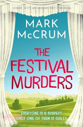 The Festival Murders: A Smart, Witty and Engaging Cozy Crime Novel