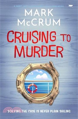 Cruising to Murder: A Smart, Witty and Engaging Cozy Crime Novel