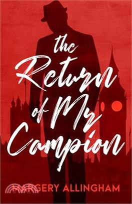 The Return of Mr. Campion: Volume 24