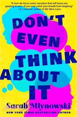 Don't Even Think about It: Volume 1