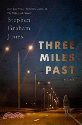 Three Miles Past: Stories