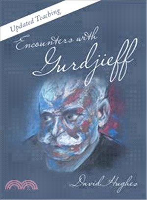 Encounters With Gurdjieff ─ Updated Teaching