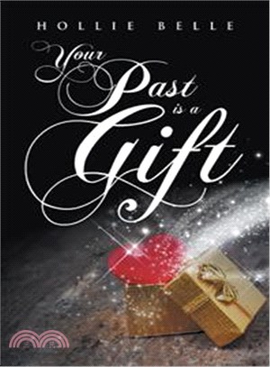 Your Past Is a Gift