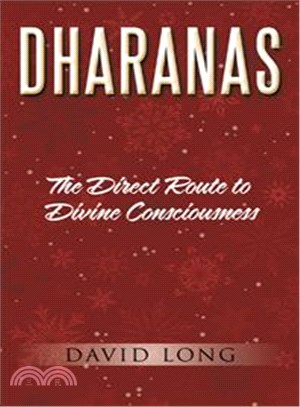 Dharanas ― The Direct Route to Divine Consciousness