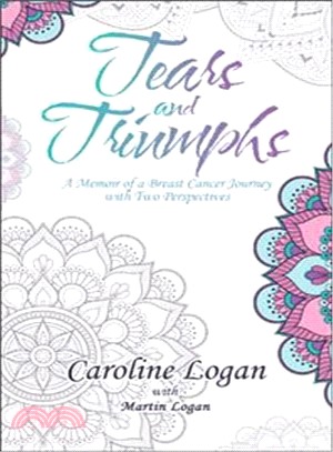 Tears and Triumphs ― A Memoir of a Breast Cancer Journey With Two Perspectives