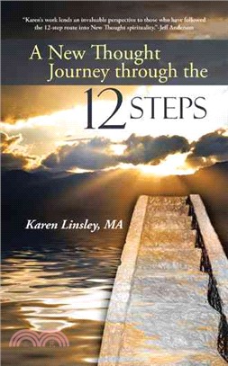 A New Thought Journey Through the 12 Steps