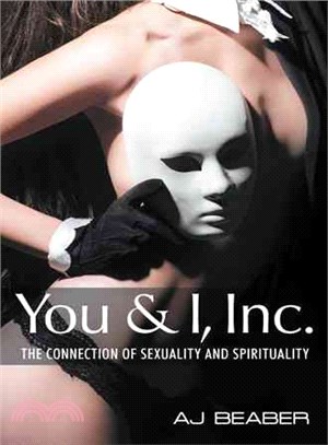 You & I, Inc. ― The Connection of Sexuality and Spirituality
