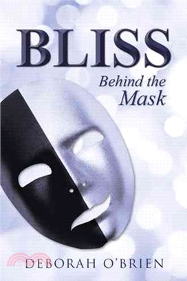 Bliss ─ Behind the Mask