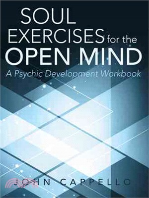 Soul Exercises for the Open Mind ― A Psychic Development Workbook