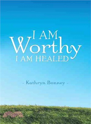 I Am Worthy ― I Am Healed