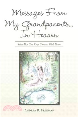 Messages from My Grandparents in Heaven ― How You Can Keep Contact With Yours