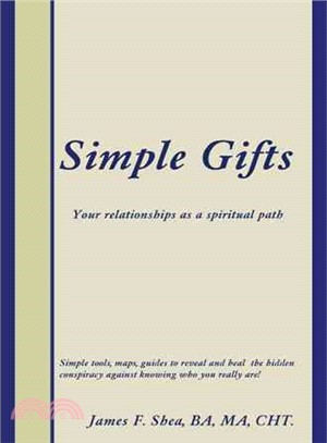 Simple Gifts ― Your Relationships As a Spiritual Path
