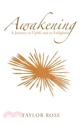 Awakening ― A Journey to Uplift and to Enlighten