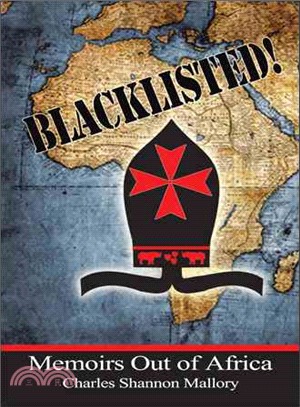 Blacklisted! ― Memoirs Out of Africa