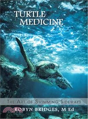 Turtle Medicine ─ The Art of Swimming Sideways