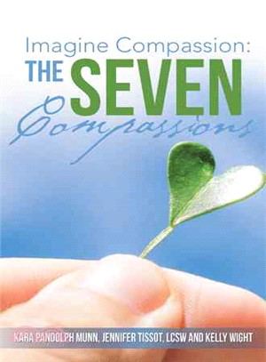 Imagine Compassion ― The Seven Compassions