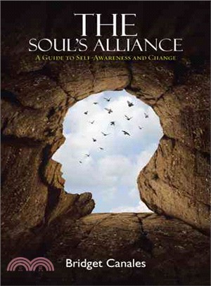 The Soul's Alliance ― A Guide to Self-awareness and Change