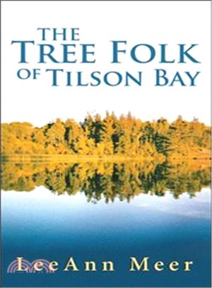 The Tree Folk of Tilson Bay