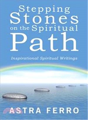 Stepping Stones on the Spiritual Path ― Inspirational Spiritual Writings