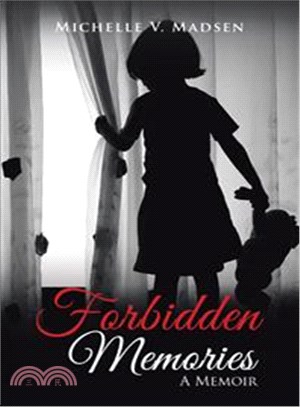 Forbidden Memories ― A Memoir