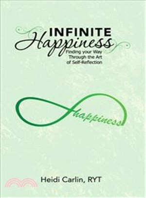 Infinite Happiness ― Finding Your Way Through the Art of Self-reflection
