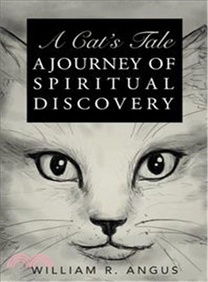 A Cat Tale ― A Journey of Spiritual Discovery