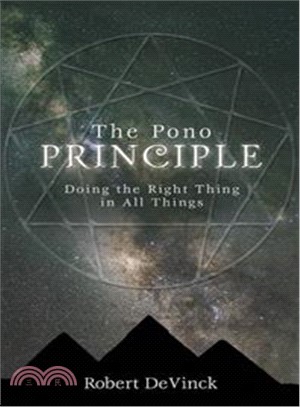 The Pono Principle ― Doing the Right Thing in All Things