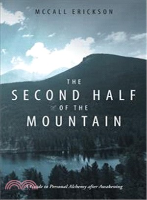 The Second Half of the Mountain ― A Guide to Personal Alchemy After Awakening