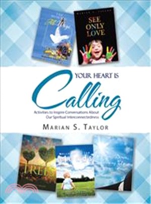 Your Heart Is Calling ― Activities to Inspire Conversations About Our Spiritual Interconnectedness