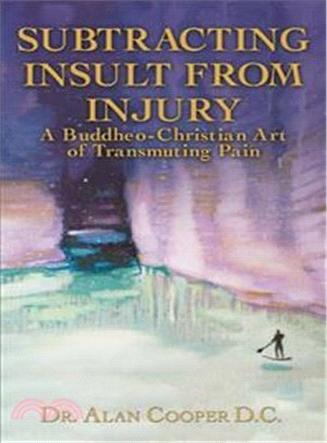 Subtracting Insult from Injury ― A Buddheo-christian Art of Transmuting Pain
