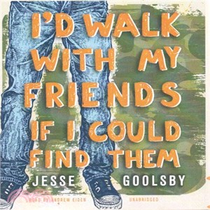 I'd Walk With My Friends If I Could Find Them