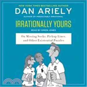 Irrationally Yours ─ On Missing Socks, Pickup Lines, and Other Existential Puzzles