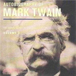 Autobiography of Mark Twain ─ The Complete and Authoritative Edition