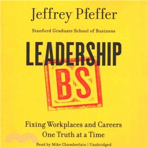 Leadership Bs ─ Fixing Workplaces and Careers One Truth at a Time