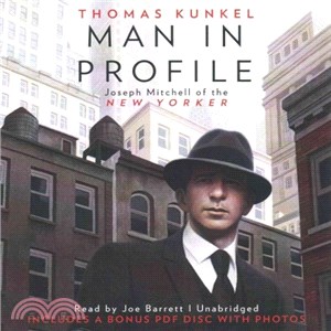 Man in Profile ― Joseph Mitchell of the New Yorker