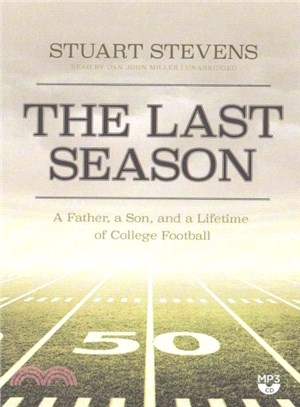 The Last Season ― A Father, a Son, and a Lifetime of College Football