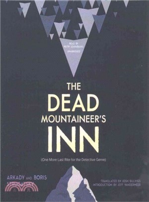 The Dead Mountaineer's Inn ― One More Last Rite for the Detective Genre