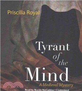 Tryant of the Mind ― A Medieval Mystery