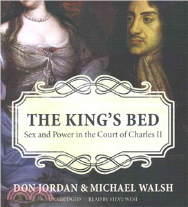 The King's Bed ― Ambition and Intimacy in the Court of Charles II