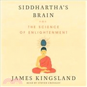 Siddhartha's Brain ─ Unlocking the Ancient Science of Enlightenment