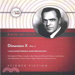 Dimension X ─ 12 Half-Hour Original Radio Broadcasts