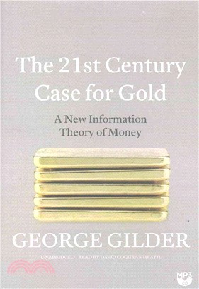 The 21st Century Case for Gold