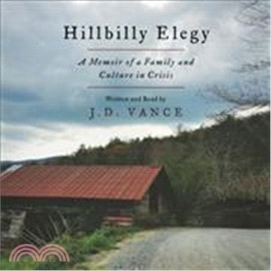 Hillbilly Elegy ─ A Memoir of a Family and Culture in Crisis