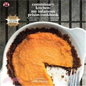Commissary Kitchen ― My Infamous Prison Cookbook